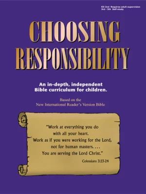 Elementary Age - Choosing Responsibility
