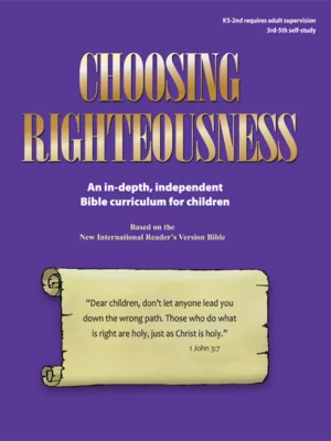 Elementary Age - Choosing Righteousness